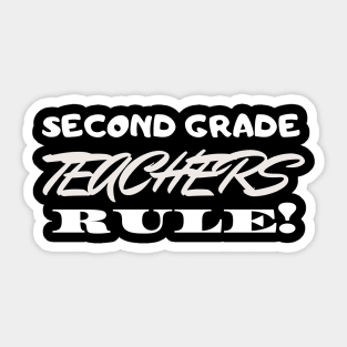 Second Grade Teachers Rule! Sticker